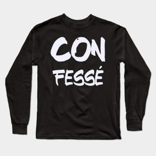 Con Fessé Long Sleeve T-Shirt